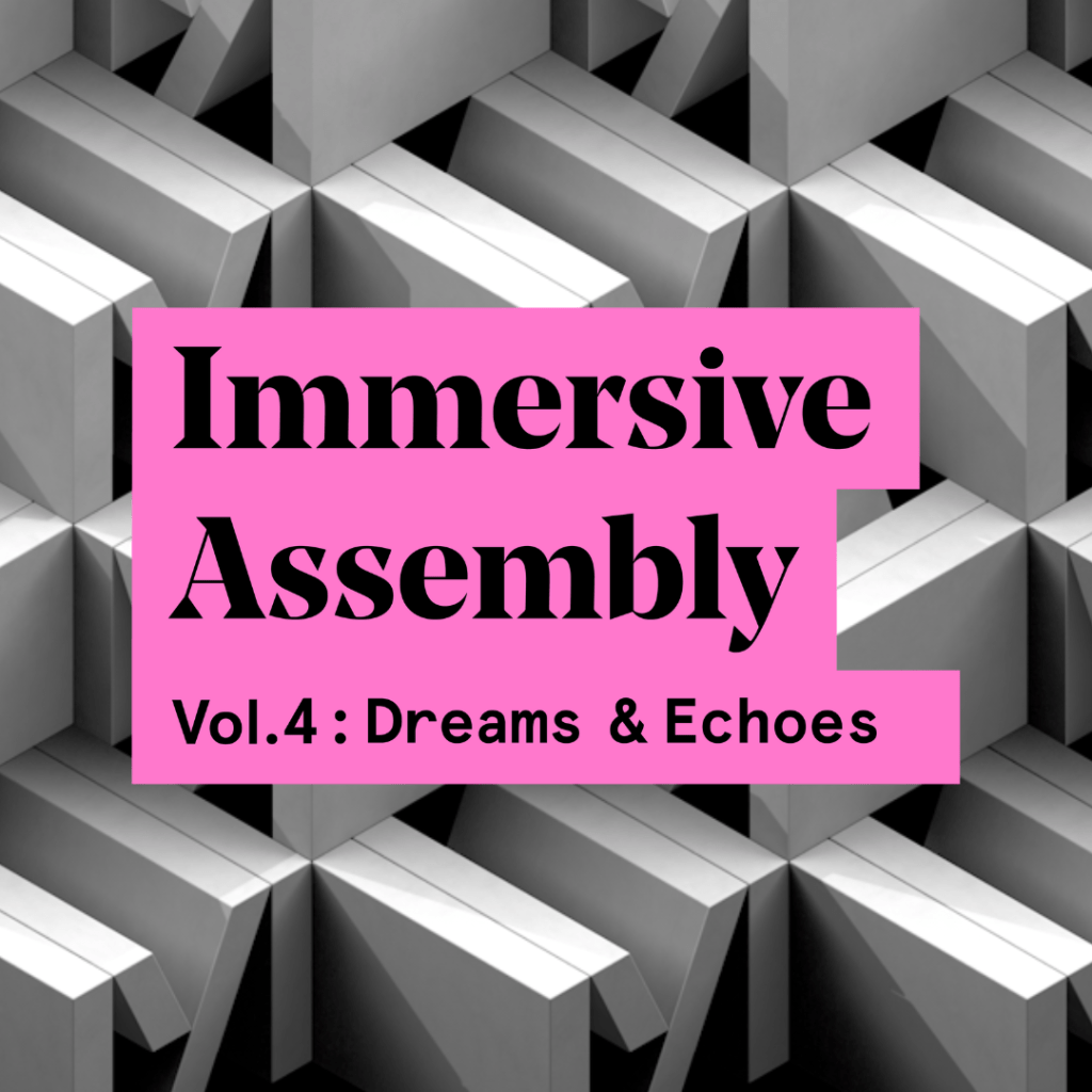 Immersive Assembly